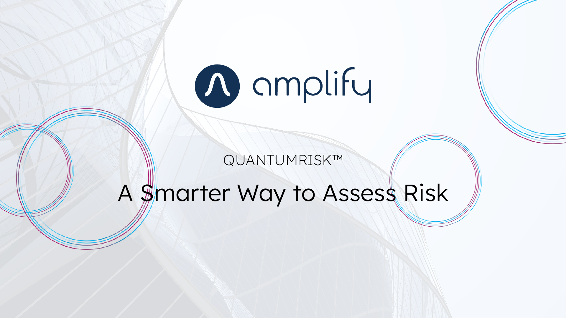 Amplify Reinvents Risk Assessment with Launch of QuantumRisk™