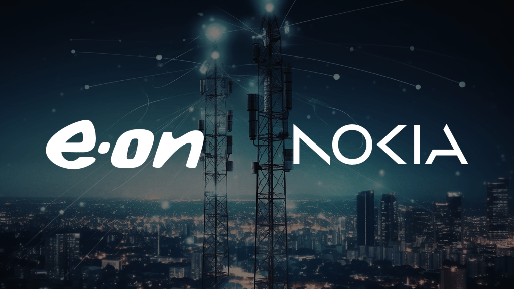 E.ON and Nokia Partner in Five-Year Deal to Modernize Telecom Networks for DSOs
