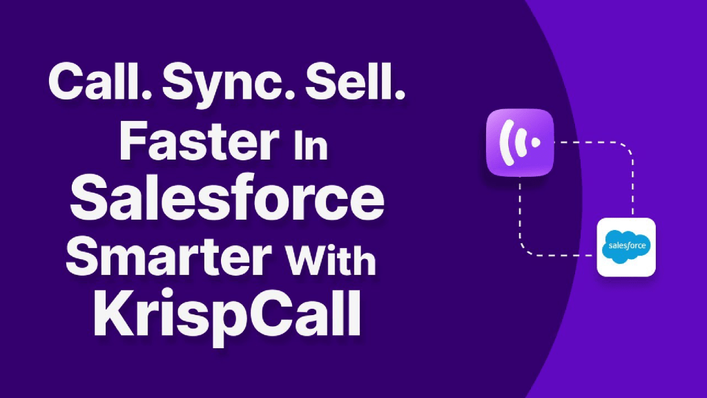 KrispCall Strengthens its CRM Ecosystem with Salesforce Integration and AppExchange Launch