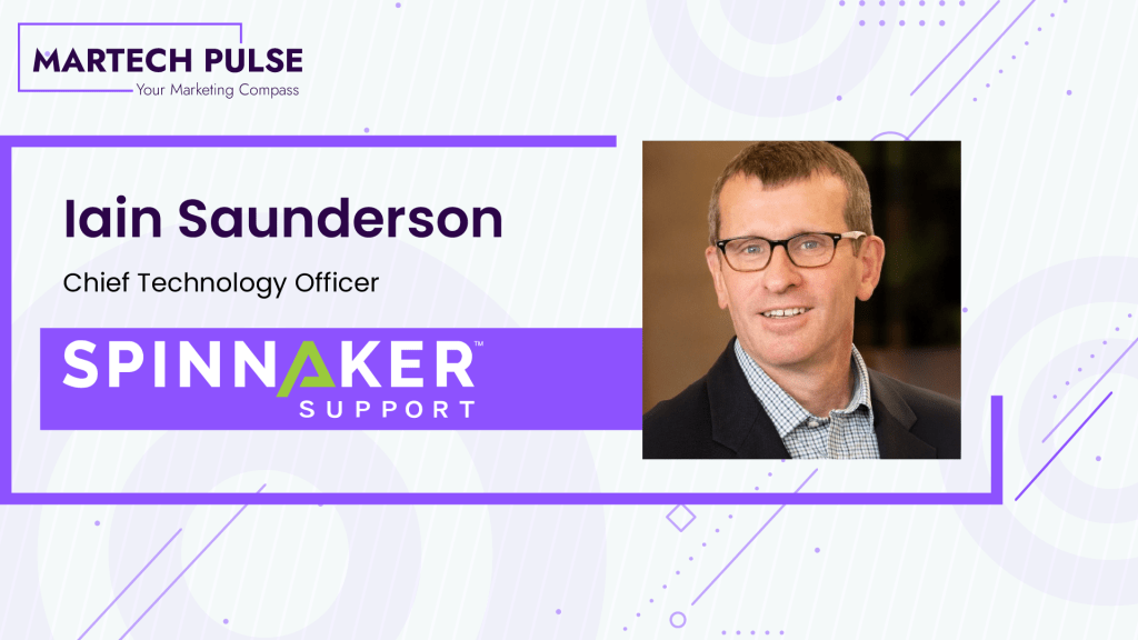 MarTech Pulse Exclusive Interview with Iain Saunderson Chief Technology Officer Spinnaker Support