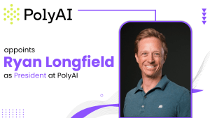PolyAI Names Ryan Longfield President to Scale Enterprise AI