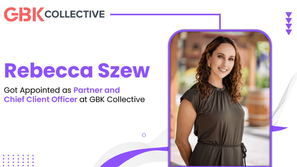 GBK Collective Appoints Insights Veteran Rebecca Szew as Partner and Chief Client Officer