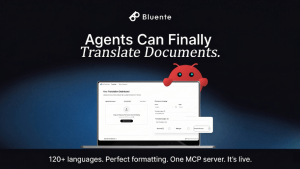 Bluente Launches Open-Source MCP Server for Format-Preserving Document Translation in AI Workflows