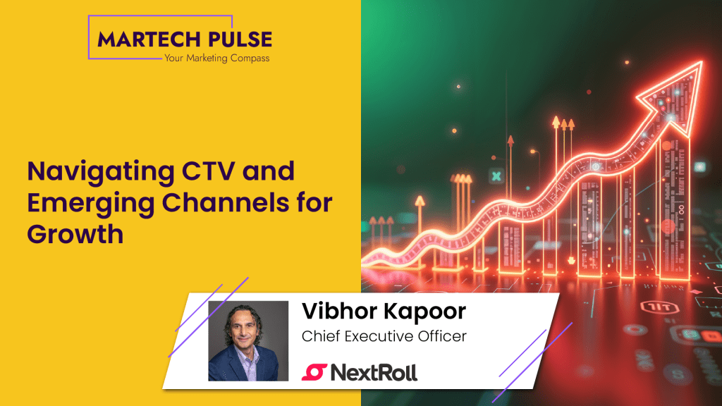 Navigating CTV and Emerging Channels for Growth