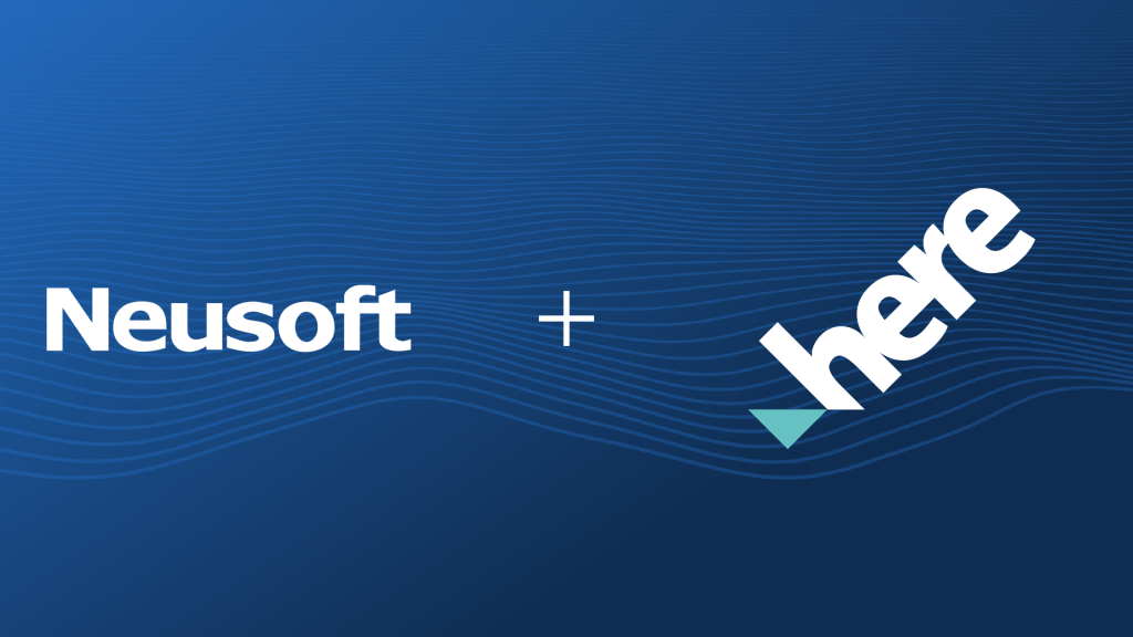 Neusoft and HERE Deepen Strategic Collaboration to Forge an AI-Powered, One-Stop Intelligent Mobility Solution