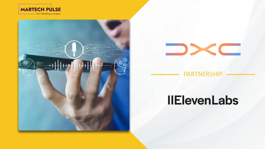 DXC and ElevenLabs Announce Strategic Partnership to Scale Enterprise AI and Voice Innovation