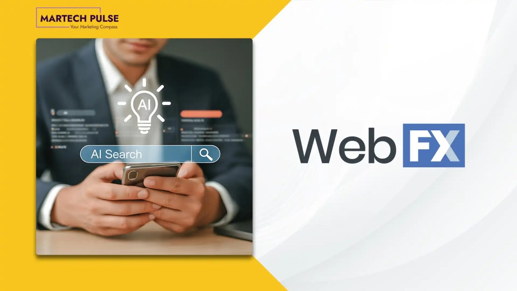 WebFX Study Analyzes Nearly 600,000 AI Sessions, Finds 92% of Traffic Lands on Consideration and Decision-Stage Content