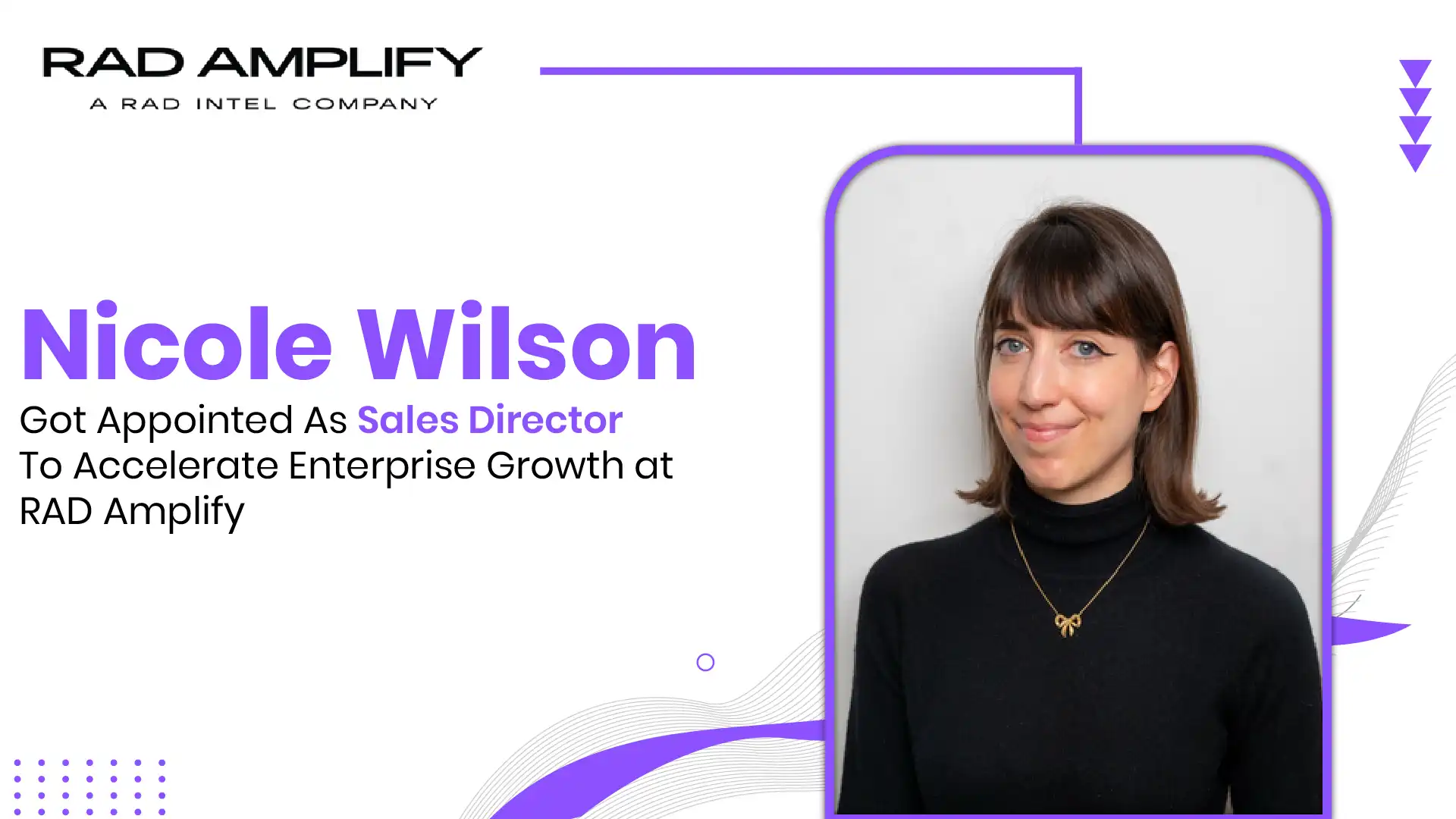 RAD Amplify Names Nicole Wilson Sales Director to Accelerate Enterprise Growth