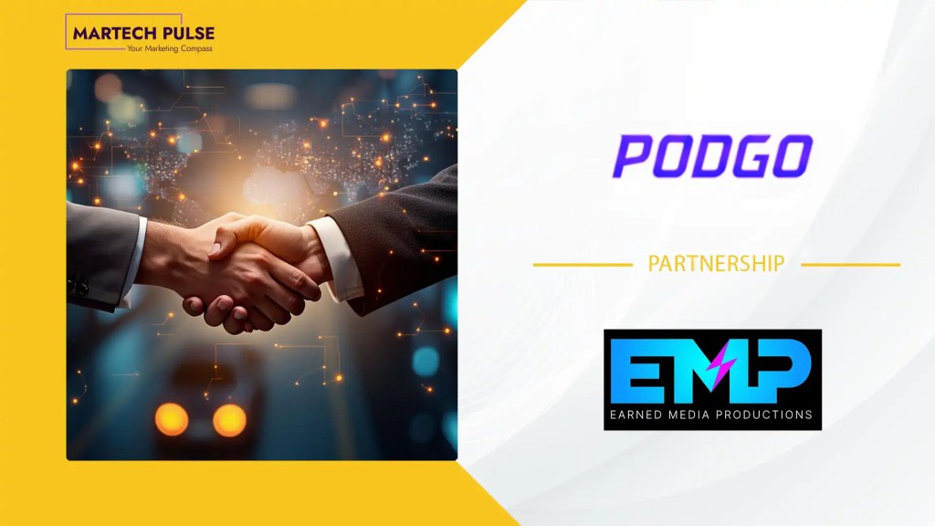 PODGO and Earned Media Productions Form Strategic Partnership to Combine Content Production, Distribution and Monetization
