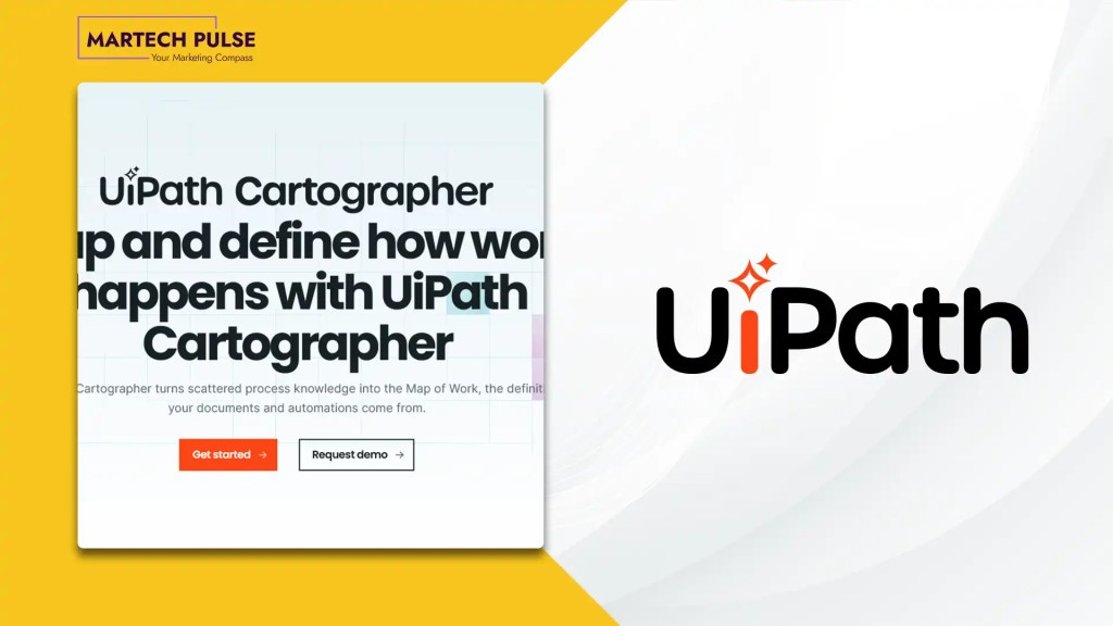 UiPath Launches UiPath Cartographer, Helping Enterprises Turn Scattered Process Knowledge into an Actionable View of How Their Business Runs