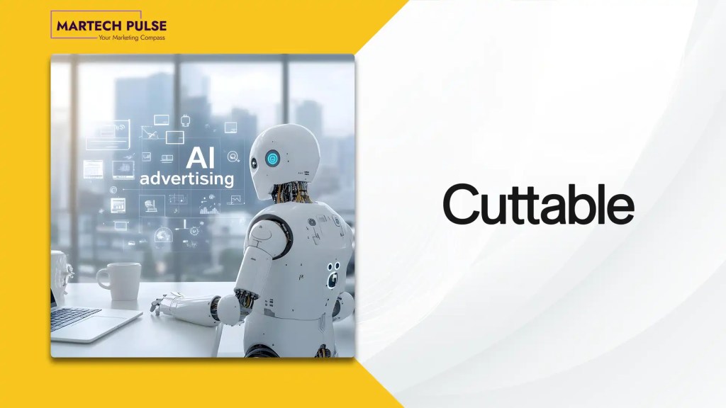 Cuttable Unveils Next-Generation AI Advertising Platform as U.S. Expansion Accelerate