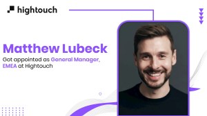 Hightouch Names Matthew Lubeck General Manager, EMEA